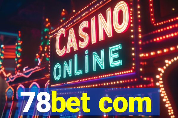 78bet com